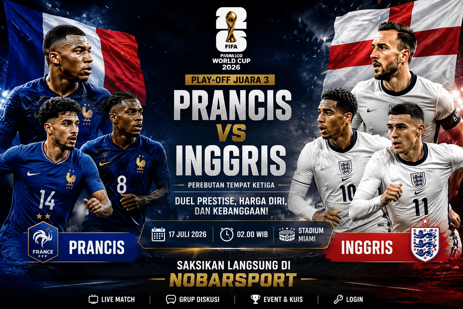 Prancis vs Inggris: Perebutan Juara Ketiga FIFA World Cup 2026 yang Tak Kalah Bergengsi