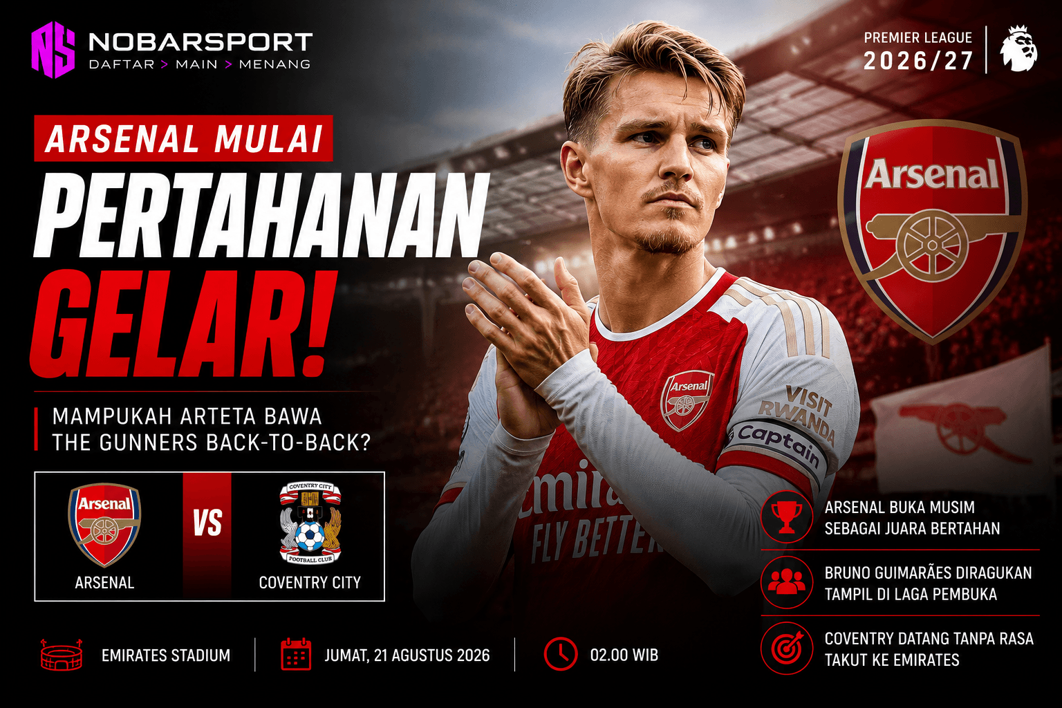 Arsenal Mulai Pertahanan Gelar Premier League, Mampukah Arteta Bawa The Gunners Back-to-Back?