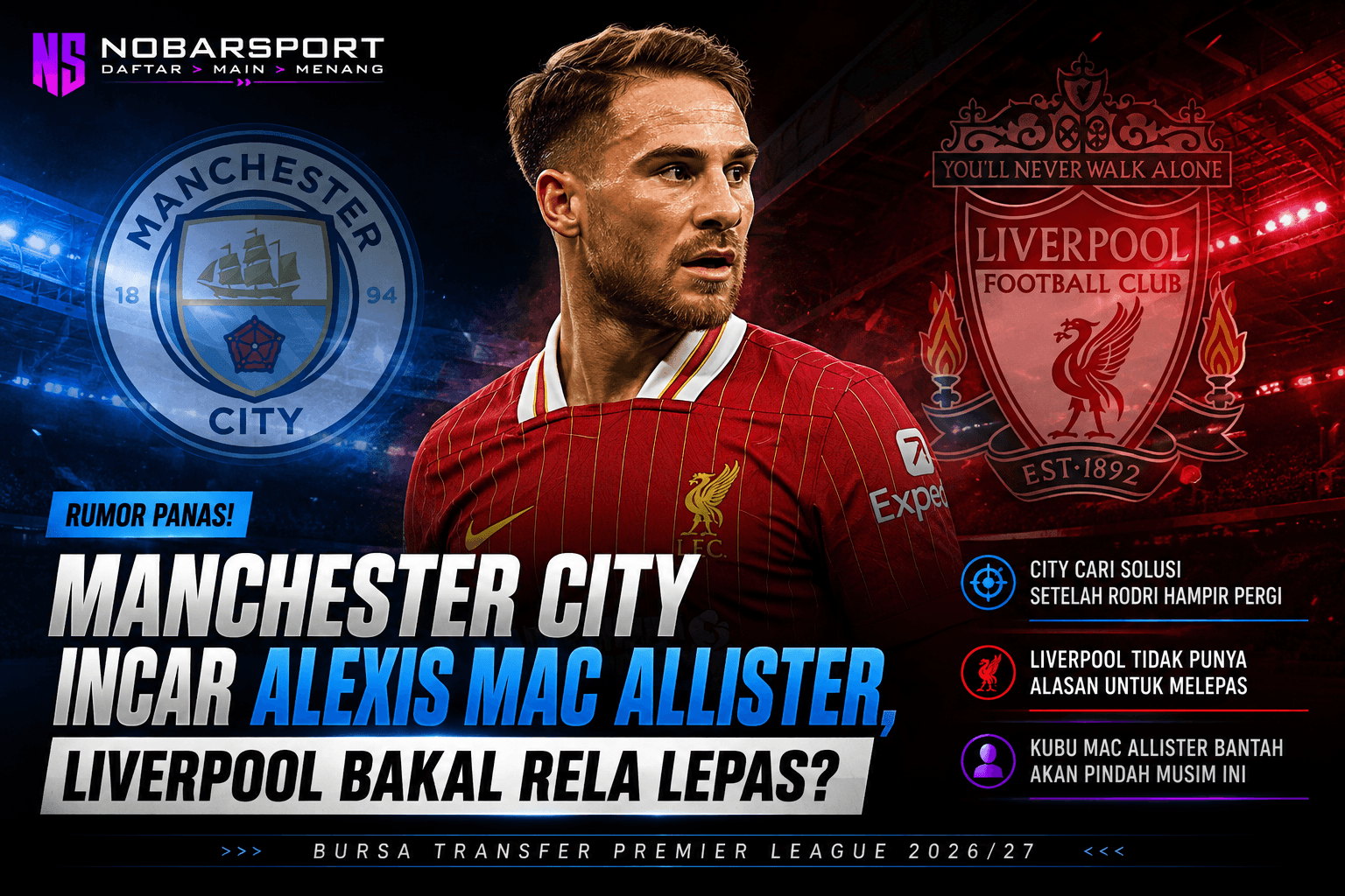 Manchester City Incar Alexis Mac Allister, Liverpool Bakal Rela Lepas?